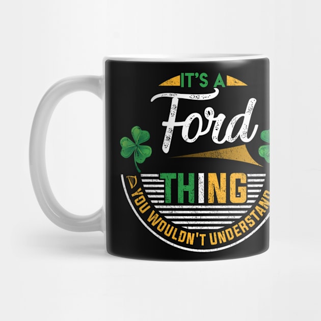 It's A Ford Thing You Wouldn't Understand by Cave Store